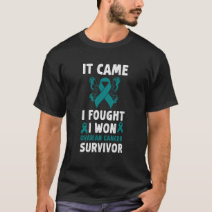 It Came We Fought I Won Ovarian Cancer Survivor T-Shirt
