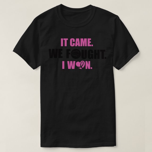 It came We fought I won T-Shirt (Design Front)