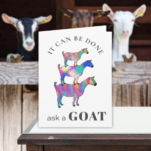 It can Be Done Ask A Goat Motivational Saying Card