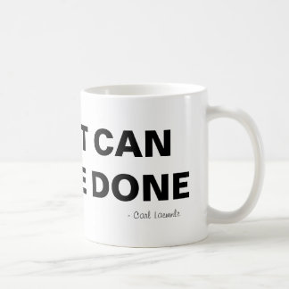 It Can Be Done Mug