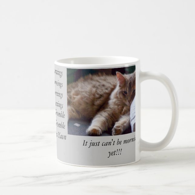 It can't be morning coffee mug (Right)