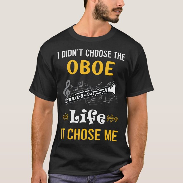 It Chose Me Oboe T-Shirt (Front)