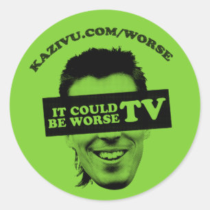 It Could Be Worse TV Sticker - Customised