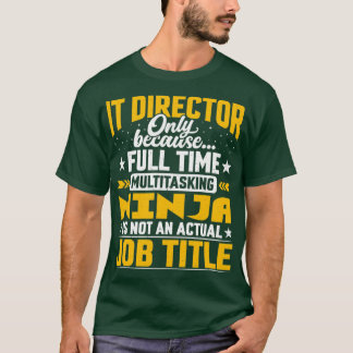IT Director Job Title Funny IT Manager Executive G T-Shirt