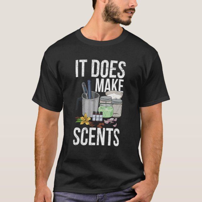 It does make scents Pun for a Candle Maker 1 T-Shirt (Front)