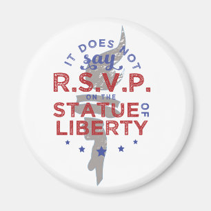 It Does Not Say RSVP on the Statue of Liberty Magnet