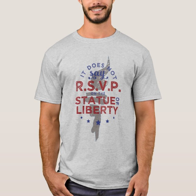 It Does Not Say RSVP on the Statue of Liberty T-Shirt (Front)