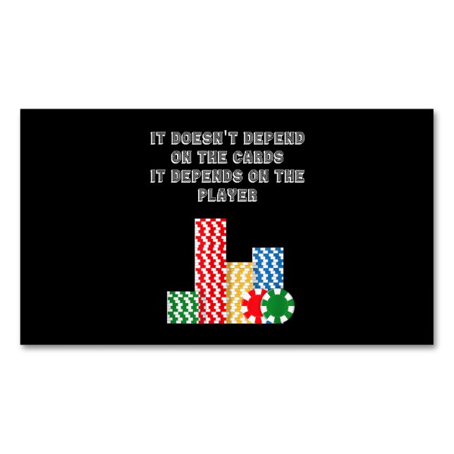 It Doesn't Depend On The Cards It Depend On Player (Front)