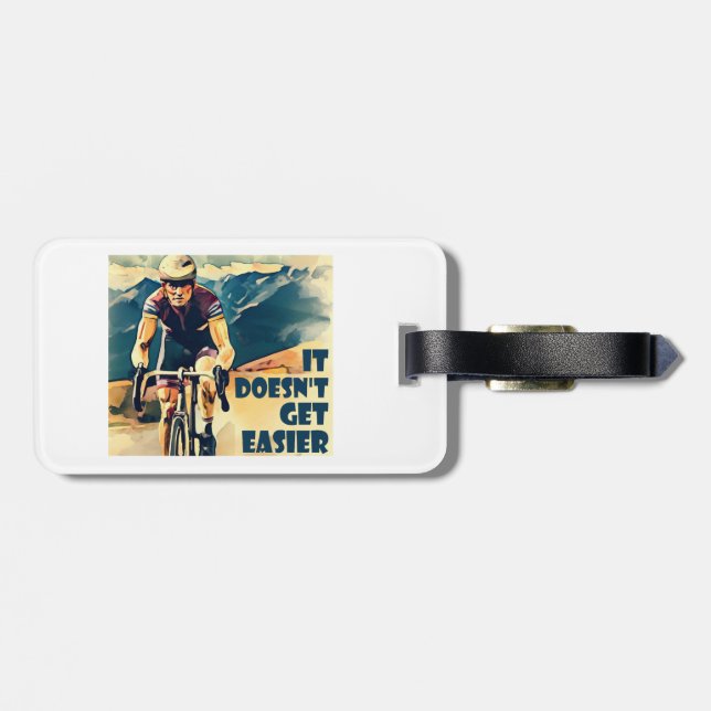 It Doesn't Get Easier Cycling Luggage Tag (Back Horizontal)