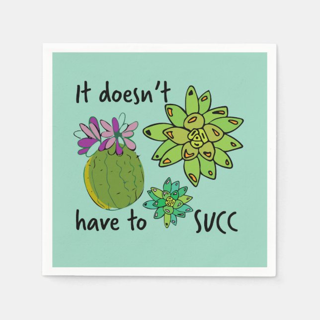 it doesn't have to succ napkin (Front)