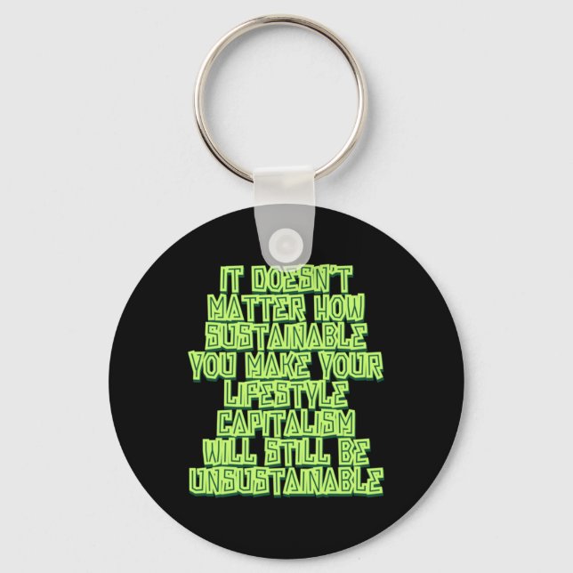 It Doesn't How Sustainable You Make Your Key Ring (Front)
