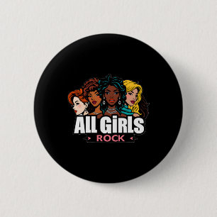 It Doesn't The Colour Or Race All Girls Rock'! 6 Cm Round Badge