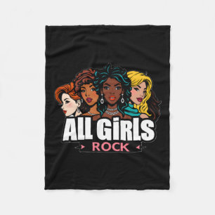 It Doesn't The Colour Or Race All Girls Rock'! Fleece Blanket