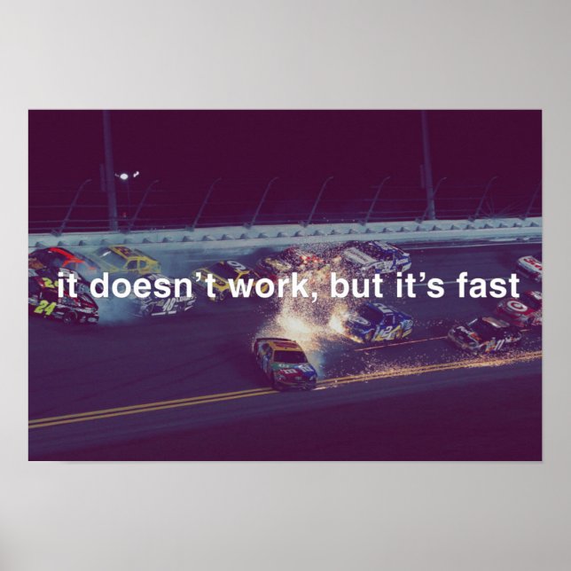 It Doesn't Work, But It's Fast Poster (Front)