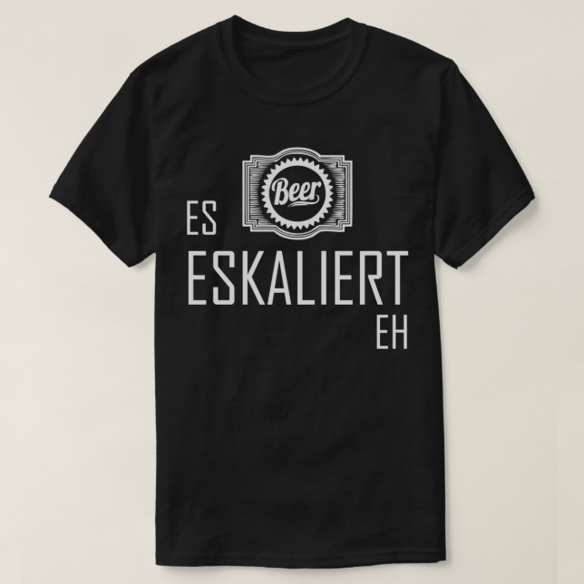 It Escalates Eh Beer Mallorca Suff 11 T-Shirt (Design Front)