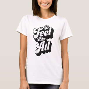 It Feel Like Atl Cool Atlanta Gift Retro Vintage T-Shirt