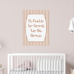 It Feels So Good to Be Home Poster