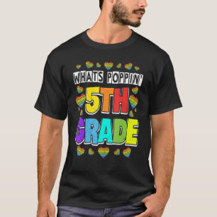 It First Day School Whats Poppin 5th Grade Heart F T-Shirt