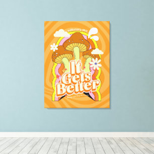 It Gets Better Good Vibes & Groovy Feels Custom Canvas Print