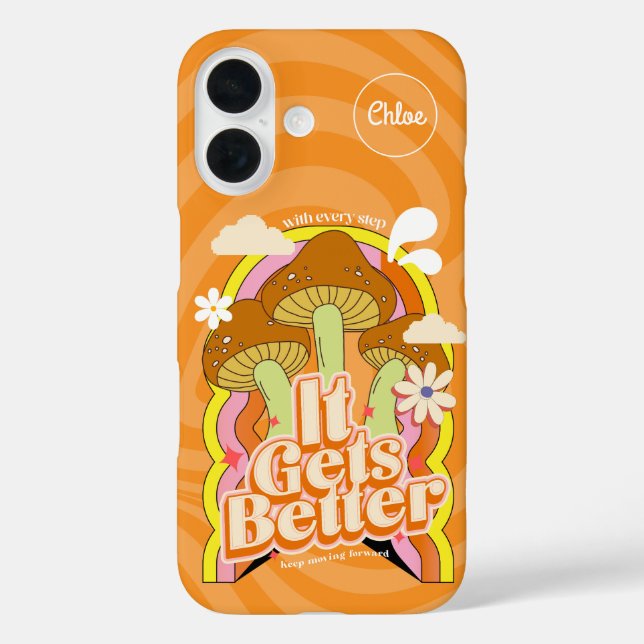 It Gets Better | Good Vibes & Groovy Feels Custom Case-Mate iPhone Case (Back)