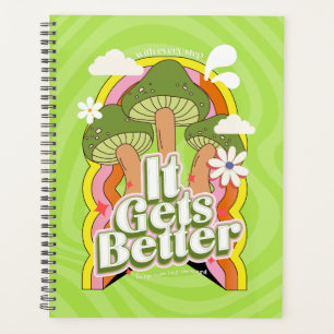 It Gets Better   Good Vibes & Groovy Feels Custom Planner