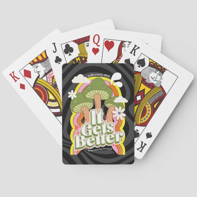 It Gets Better | Good Vibes & Groovy Feels Custom Playing Cards (Back)