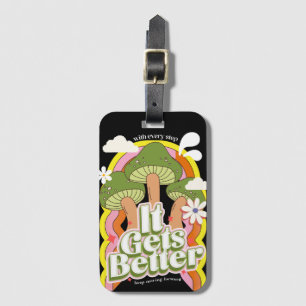 It Gets Better Good Vibes & Groovy Feels Retro C Luggage Tag