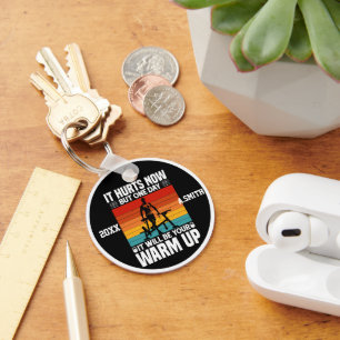 It Hurts Now But One Day it Will be Your Warm up Key Ring
