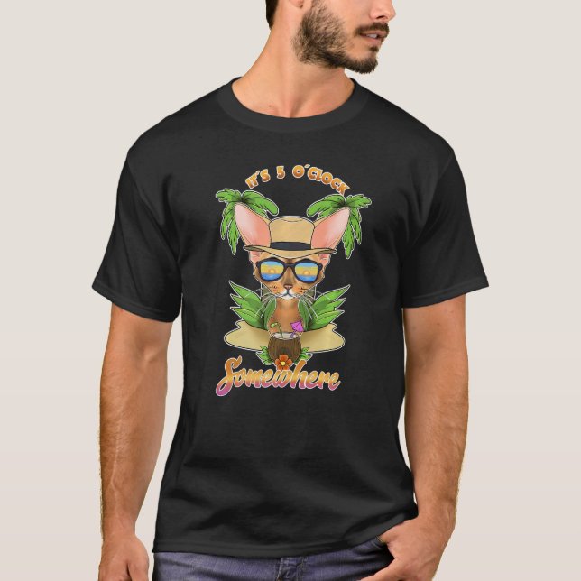 It Is 5 O´Clock Somewhere Drinking Abyssinian Cat  T-Shirt (Front)