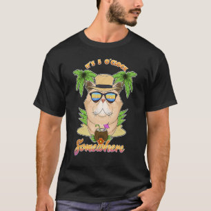 It Is 5 O´Clock Somewhere Drinking Exotic Shorthai T-Shirt