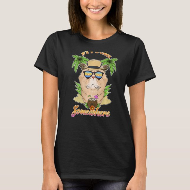 It Is 5 O´Clock Somewhere Drinking Exotic Shorthai T-Shirt (Front)