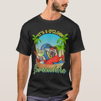 It is 5 Oclock somewhere Drinking Parrot T-Shirt