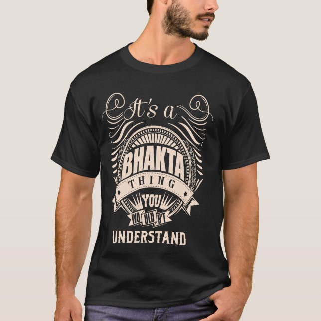 It is a BHAKTA Thing T-Shirt (Front)