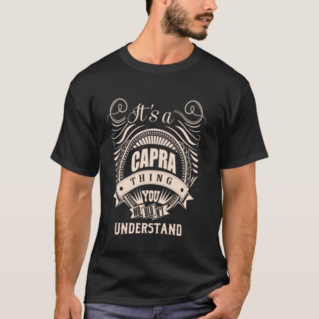 It is a CAPRA thing Gifts T-Shirt (Front)
