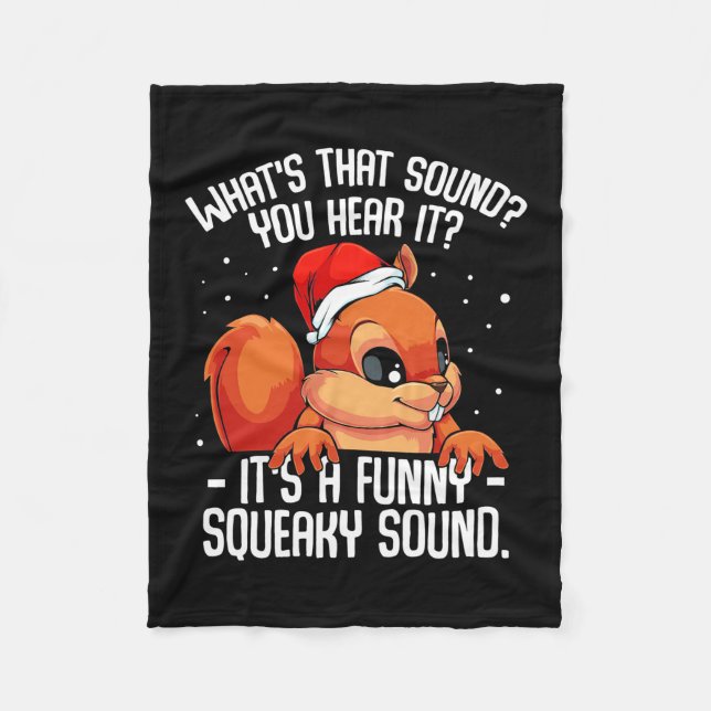 It Is A Funny Squeaky Sound Fleece Blanket (Front)