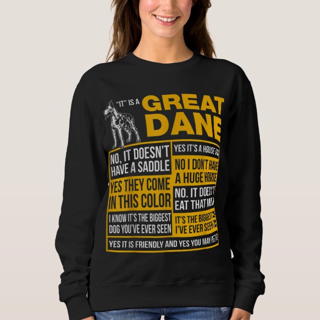 It Is A Great Dane Funny Gift Dog Lover Sweatshirt (Front)