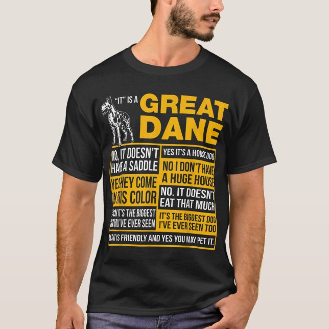 It Is A Great Dane Funny Gift Dog Lover T-Shirt (Front)