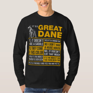 It Is A Great Dane Funny Gift Dog Lover T-Shirt