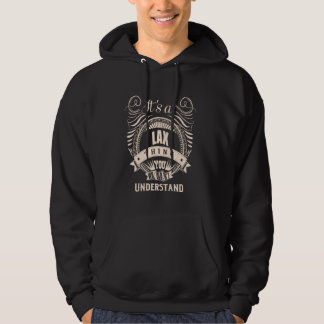It is a LAX thing Gifts Hoodie