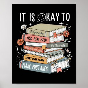 It Is A-okay To, Mental Health, Motivation, Be You Poster