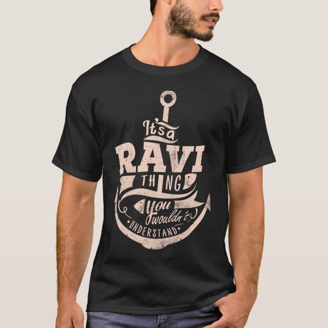 It is a RAVI Thing, You wouldn't understand T-Shirt (Front)