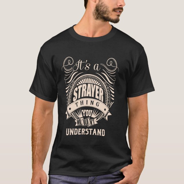 It is a STRAYER Thing T-Shirt (Front)