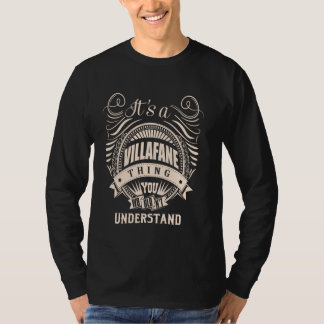 It is a VILLAFANE thing Gifts T-Shirt