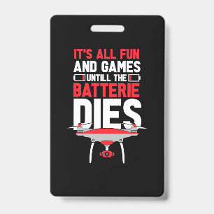 It Is All Fun Drone ID Badge