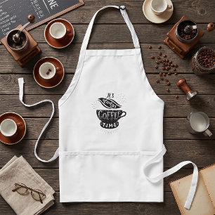 It Is Always Coffee Time Standard Apron