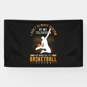 It Is Basketball Season Banner