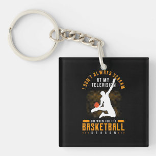 It Is Basketball Season Key Ring