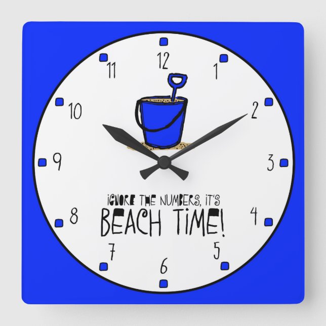 It is Beach Time! Square Wall Clock (Front)