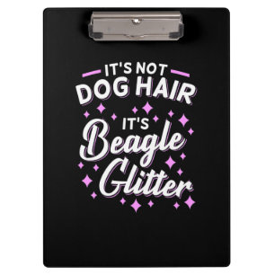 It Is Beagle Dog Glitter Clipboard
