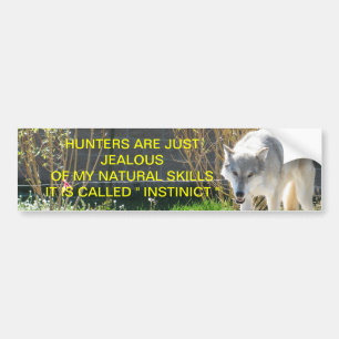It Is Called Instinct Bumper Sticker
